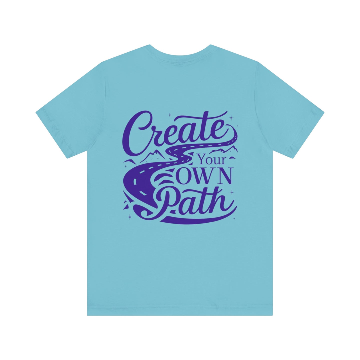 Create Your Own Path Tee